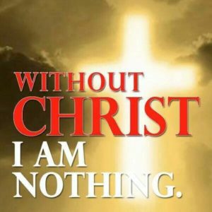 without christ i'm nothing